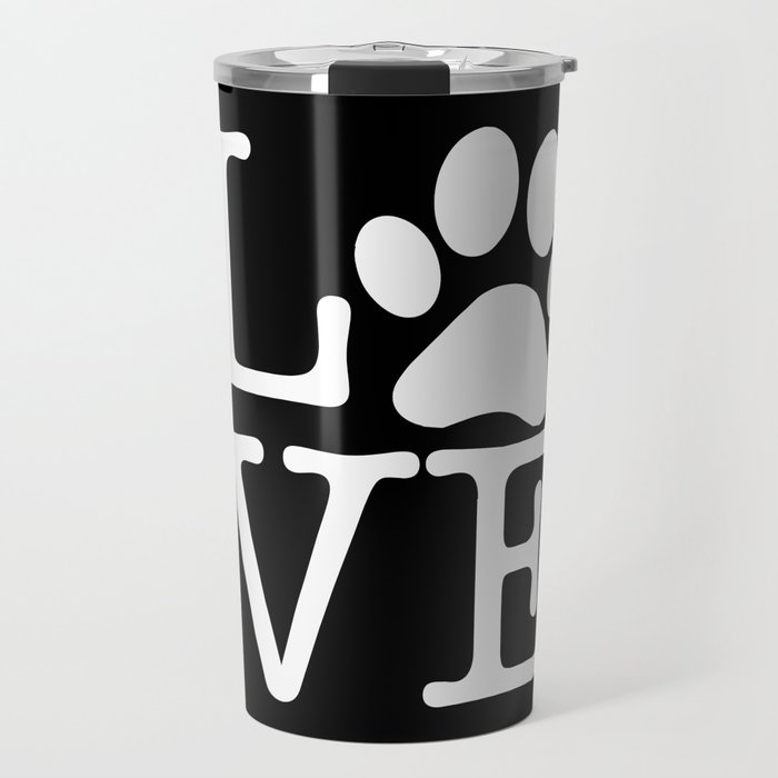 Love Pets Paw Cute Typography Travel Mug