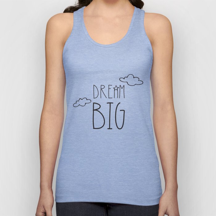 Dream Big Tank Top