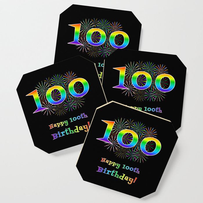 100th Birthday - Fun Rainbow Spectrum Gradient Pattern Text, Bursting Fireworks Inspired Background Coaster