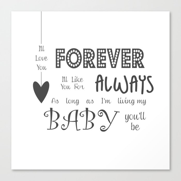 I Ll Love You Forever I Ll Like You For Always Childrens Quote Canvas Print By Magictreesandbumebees Society6