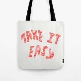 Take it Easy Tote Bag