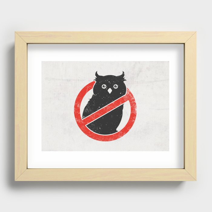 No Owls Recessed Framed Print