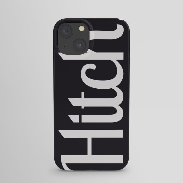 Hitch  iPhone Case