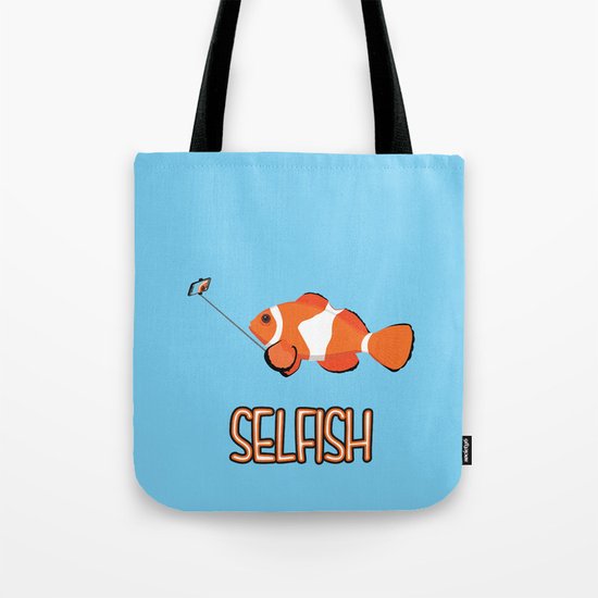 Selfish Tote Bag