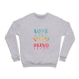 Love Is Blind Braille - Heart Blindness Awareness Crewneck Sweatshirt
