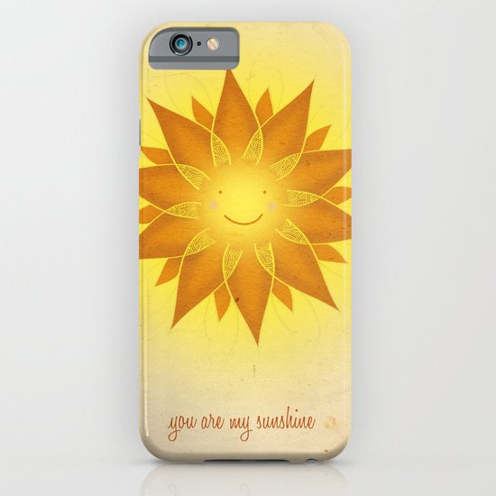 You are my sunshine... iPhone & iPod Case