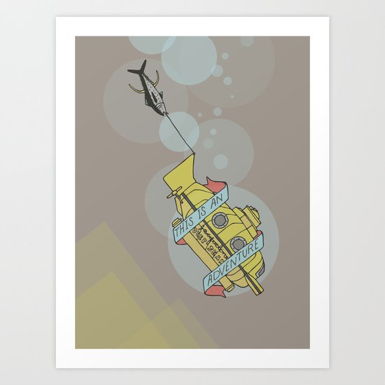 This Is An Adventure | The Life Aquatic with Steve Zissou Art Print