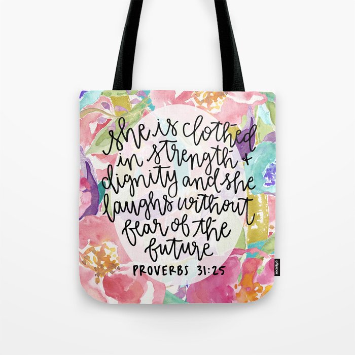 Proverbs 31:25 Floral // Hand Lettering Tote Bag