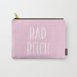 Bad Bitch Carry-All Pouch