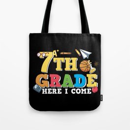 7th Grade Here I Come Tote Bag