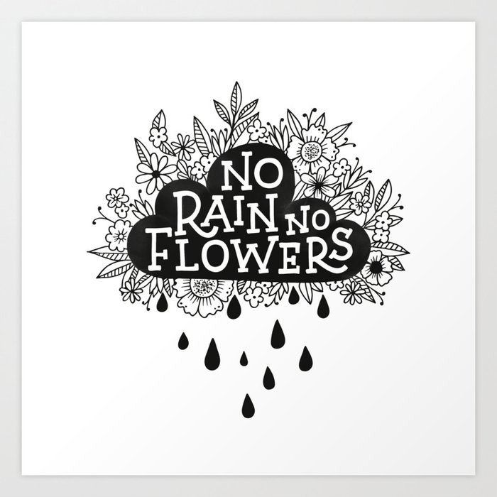 Image result for no rain no flowers