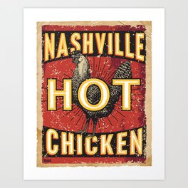 Nashville Hot Chicken Art Print