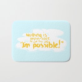 Everything Is Possible! Bath Mat
