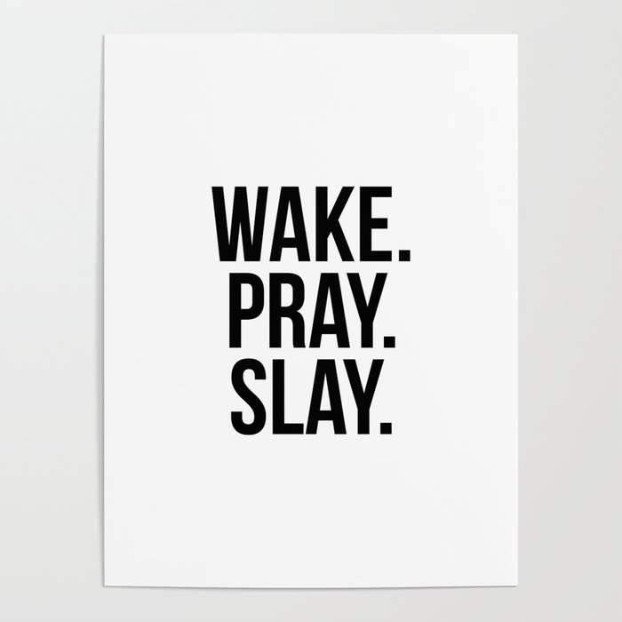 Wake pray slay Poster