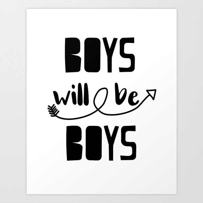 Boys Will Be Boys Black White Kids Room Typography Poster Home Wall Decor Canvas Boys Art Quotes Art Print By Lilabluestudio