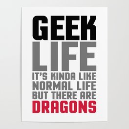 Geek Life Funny Saying Poster