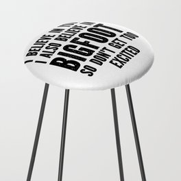 I Believe In Bigfoot Funny Counter Stool