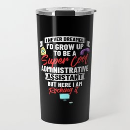 Administrative Assistant Admin Legal Training Travel Mug