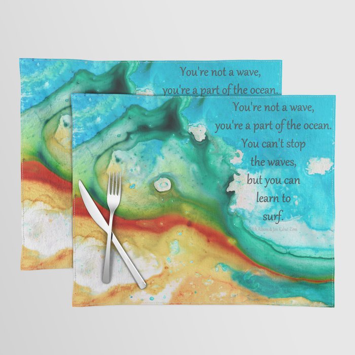 You Can Learn To Surf - Inspirational Life Art - by Sharon Cummings Placemat