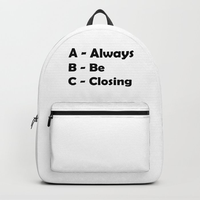 ABC Always Be Closing Backpack