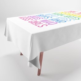 The World Has Problems LGBTQ Quote Tablecloth