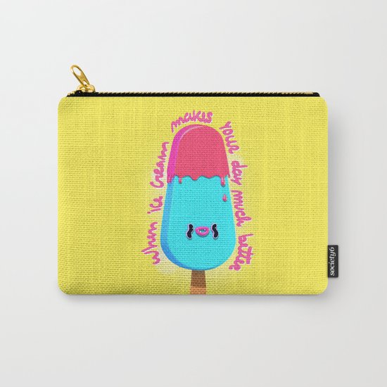 When ice cream makes your day much better Carry-All Pouch