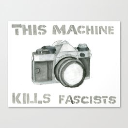 This Machine Kills Fascists Canvas Print