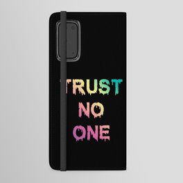 Trust no one Android Wallet Case