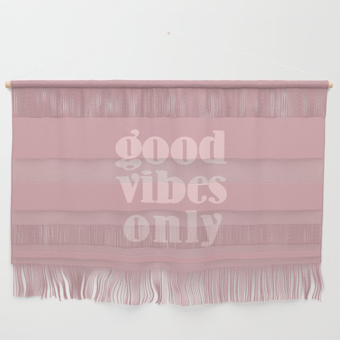 good vibes only XII Wall Hanging