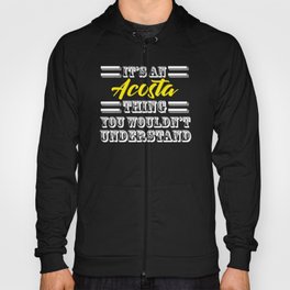 Its An Acosta Thing Last Name Surname Pride Hoody