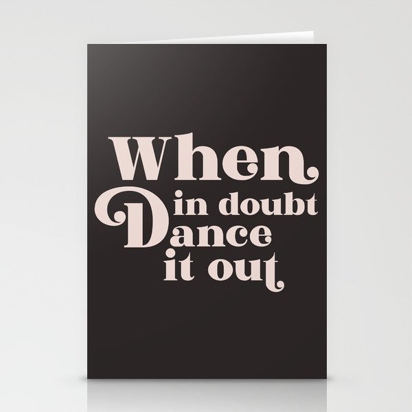 When In Doubt Dance It Out, Funny Quote Stationery Cards