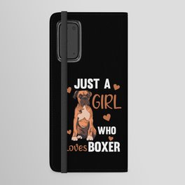 Just A Girl The Boxer Loves Dogs For Girls Android Wallet Case