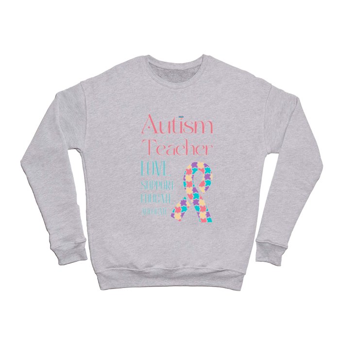 Autism Teacher Appreciation Crewneck Sweatshirt