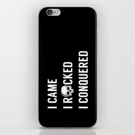 Skull I Came I Rocked I Conquered Typography iPhone Skin