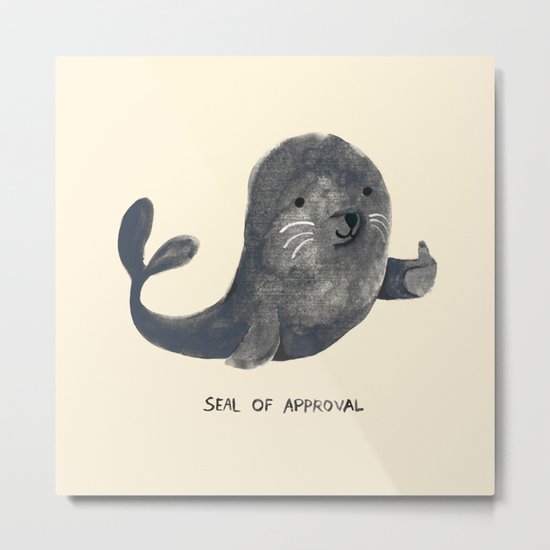 Seal Of Approval Metal Print