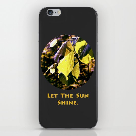 Let The Sun Shine iPhone & iPod Skin