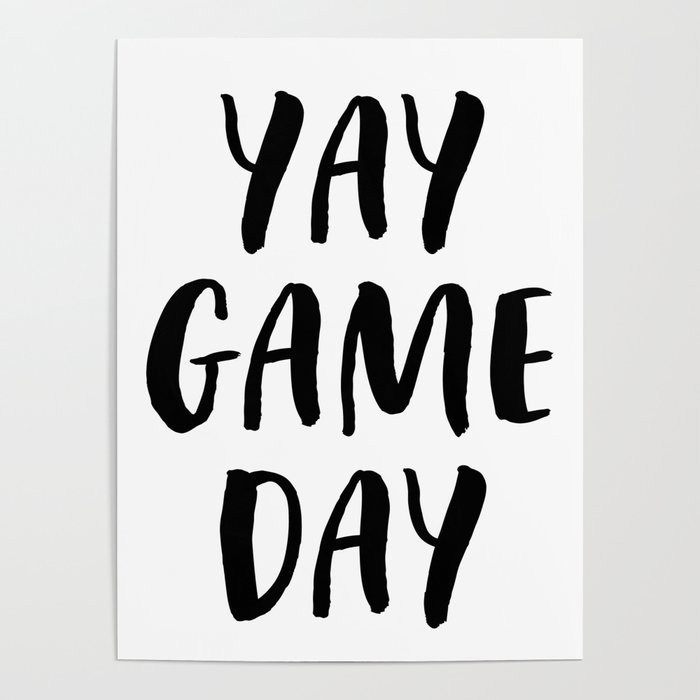 Yay Game Day Football Sports Black Poster
