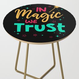 In Magic we trust Side Table