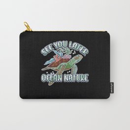 See You Later Ocean Nature Marine Biologist Carry-All Pouch