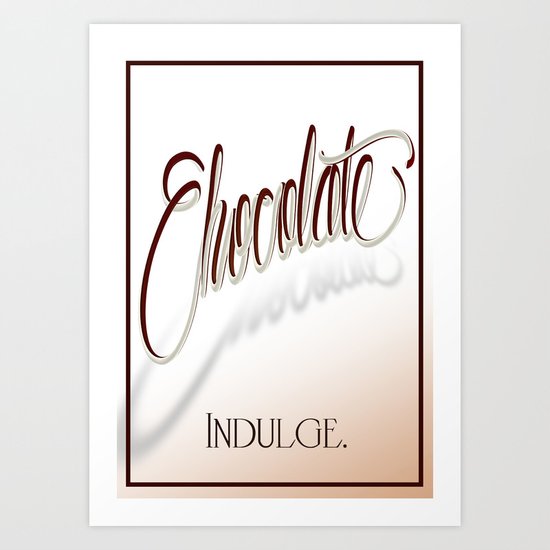 Indulge Art Print