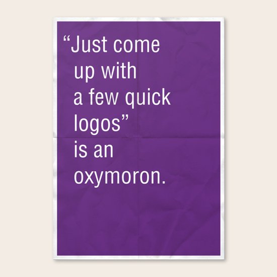 "Just come up with a few quick logos" is an oxymoron. Canvas Print