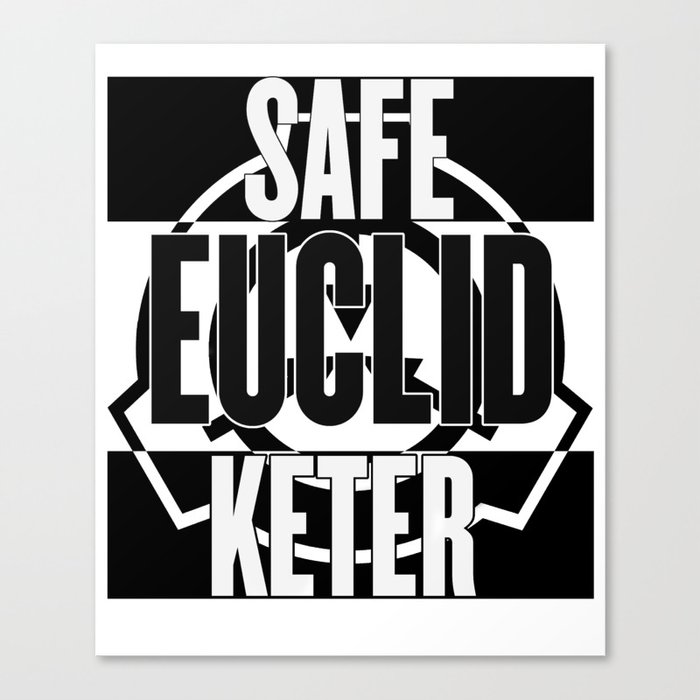 Scp Safe Euclid Keter Canvas Print By Rebellion10 Society6