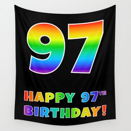 [ Thumbnail: HAPPY 97TH BIRTHDAY - Multicolored Rainbow Spectrum Gradient Wall Tapestry ]