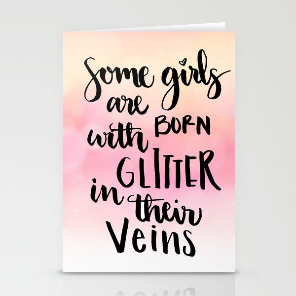 Girls born with glitter Quote Stationery Cards