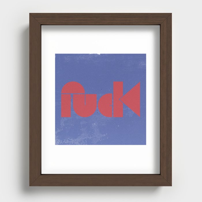 Fuck Recessed Framed Print