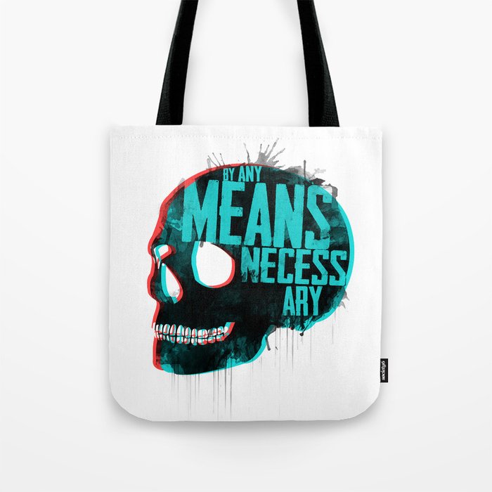 BY ANY MEANS NECESSARY Tote Bag