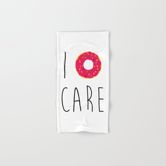 I Donut Care Funny Quote Hand & Bath Towel
