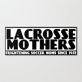Lacrosse Mothers Canvas Print