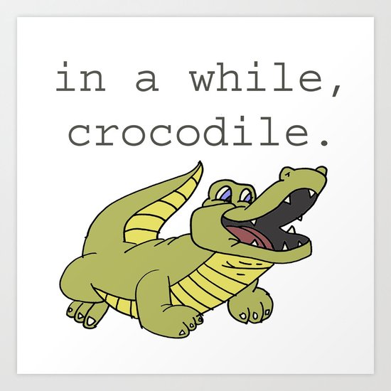 In A While Crocodile, Dark Art Print