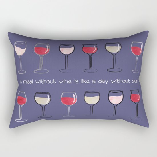 A meal without wine is like a day without sun Rectangular Pillow